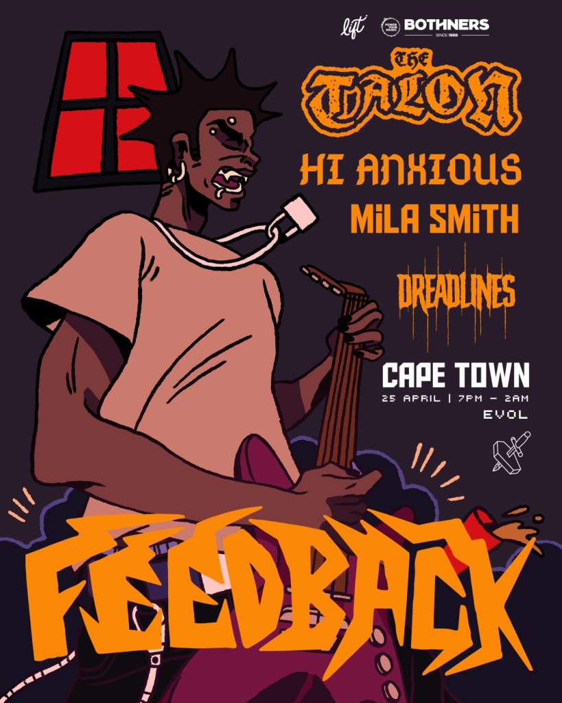 Gemini said An illustrated gig poster for "Feedback" in Cape Town features a punk-style character with spiked hair playing a purple guitar. The lineup includes band names The Talon, Hi Anxious, Mila Smith, and Dreadlines. Event details listed are 25 April, 7 PM – 2 AM at EVOL.